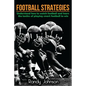 Football Strategies: Understand How To Watch AND play the Game - Paperback