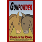 Gunpowder, Rivals on the Ranch - Paperback