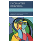 Enchanted Dulcinea - Hardcover