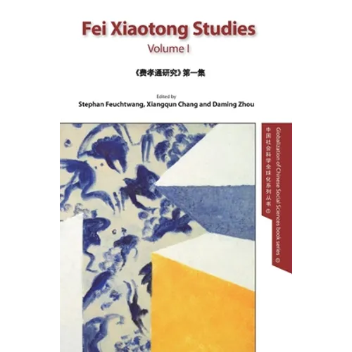 Fei Xiaotong Studies, Vol. I, English edition - Hardcover