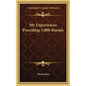 My Experiences Preceding 5,000 Burials - Hardcover