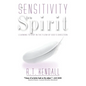 Sensitivity of the Spirit: Learning to Stay in the Flow of God's Direction - Hardcover
