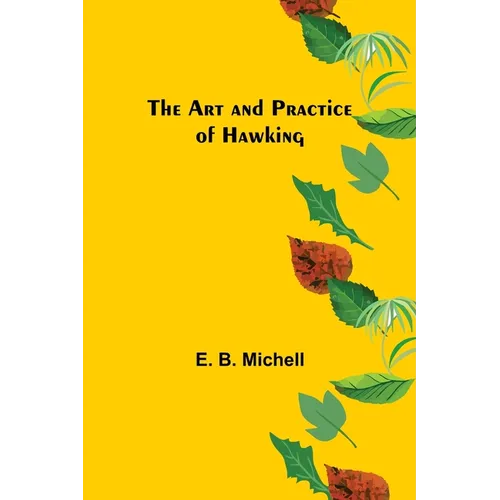 The Art and Practice of Hawking - Paperback