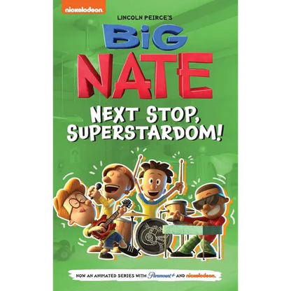Big Nate: Next Stop, Superstardom!: Volume 3 - Hardcover