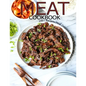 Meat Cookbook: 100+ Recipes Meat Delicious and Easy for you and Your Family - Paperback