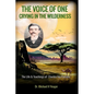 The Voice of One Crying in the Wilderness: The Life & Teachings of Charles Fox Parham - Paperback