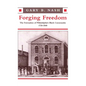 Forging Freedom: The Formation of Philadelphia's Black Community, 1720-1840 - Paperback