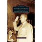 Motor City Mafia: A Century of Organized Crime in Detroit - Hardcover