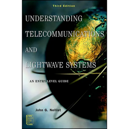 Understanding Telecommunications and LightWave Systems: An Entry-Level Guide - Paperback