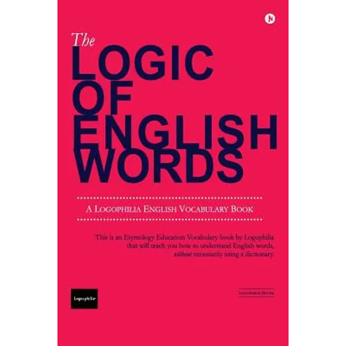 The Logic of English Words - Paperback