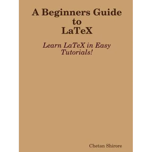 A Beginners Guide to Latex - Paperback