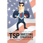 TSP Investing Strategies: Building Wealth While Working for Uncle Sam - Paperback