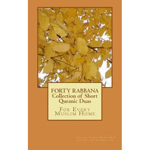 FORTY RABBANA - Collection of Short Quranic Duas - Paperback