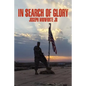 In Search of Glory - Hardcover