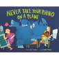 Never Take Your Rhino on a Plane - Hardcover