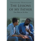 The Lessons of My Father: Time Waits on No Man - Paperback