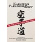 Karatedo Paradigm Shift: The Path to Rediscovering Budo Karate - Paperback