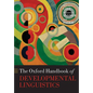 Oxford Handbook of Developmental Linguistics - Paperback