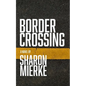 Border Crossing - Paperback