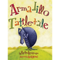 Armadillo Tattletale - Hardcover