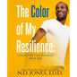 The Color of My Resilience: A Guided Self-Care Journal for Black Men - Paperback