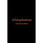 A Dying Business - Paperback