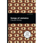 Songs of Jamaica: Large Print Edition - Paperback