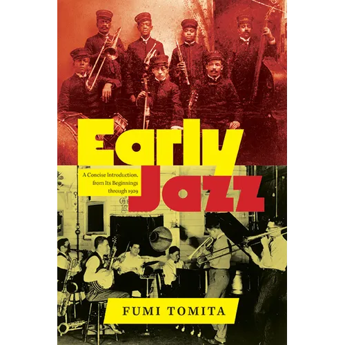 Early Jazz: A Concise Introduction, from Its Beginnings through 1929 - Hardcover