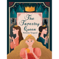 The Tapestry Queen - Hardcover
