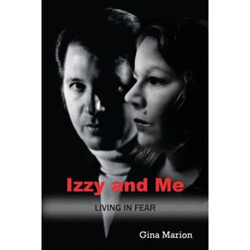 Izzy and Me: Living in Fear - Paperback