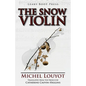 The Snow Violin - Paperback