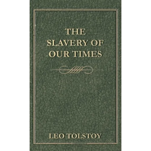 Slavery Of Our Times - Hardcover