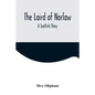 The Laird of Norlaw; A Scottish Story - Paperback