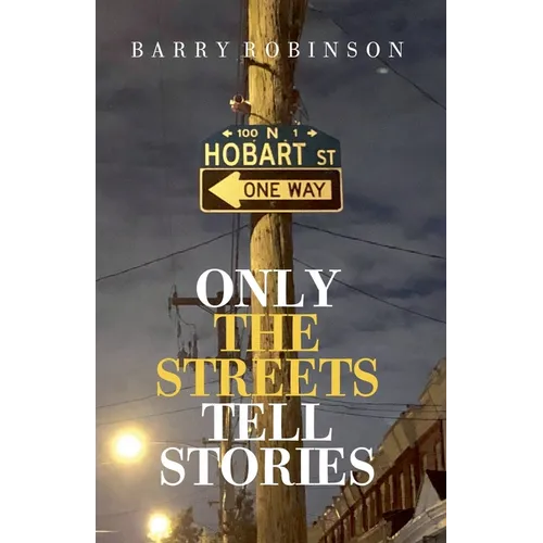 Only the Streets Tell Stories - Paperback