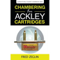 Chambering for Ackley Cartridges - Paperback