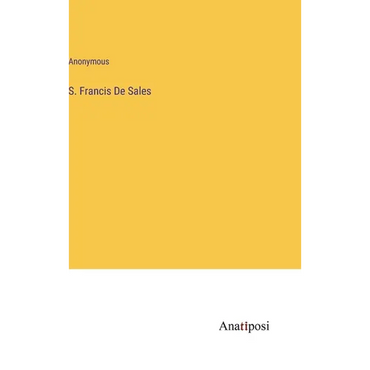 S. Francis De Sales - Hardcover