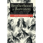 Brotherhood of Barristers: A Cultural History of the British Legal Profession, 1840-1940 - Hardcover