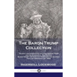 Baron Trump Collection: Travels and Adventures of Little Baron Trump and his Wonderful Dog Bulger, Baron Trump's Marvelous Underground Journey - Hardcover