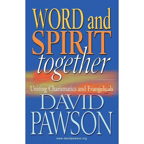 Word and Spirit Together - Paperback
