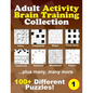Adult Activity Brain Training Puzzle Collection: A relaxing compendium of favorite, brain teaser puzzles for adults, series 1 - Paperback