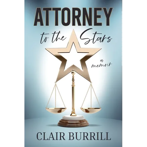 Attorney to the Stars: A Memoir - Paperback