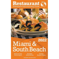2022 Miami & South Beach - The Restaurant Enthusiast's Discriminating Guide - Paperback