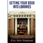 Getting Your Book Into Libraries - Paperback