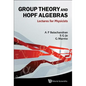 Group Theory and Hopf Algebras: Lectures for Physicists - Hardcover