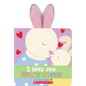 I Love You, Honey Bunny - Board Book