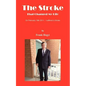 The Stroke - That Changed My Life - Paperback