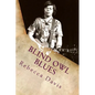 Blind Owl Blues: The Mysterious Life and Death of Blues Legend Alan Wilson - Paperback