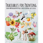 Traceables for Painting: Create Watercolour Art You'll Love to Display, Gift, or Sell - Paperback