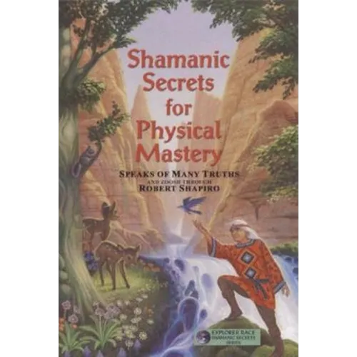 Shamanic Secrets for Physical Mastery - Paperback