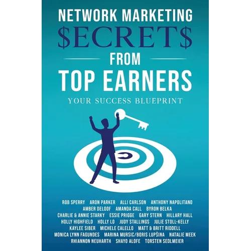 Network Marketing Secrets From Top Earners - Paperback